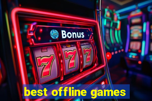 best offline games